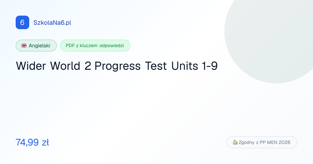 Wider World 2 Progress Test Units 1-9 — PDF z odpowiedziami | SzkolaNa6.pl